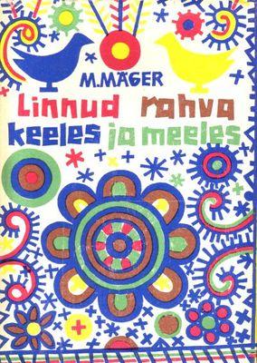 LINNUD RAHVA KEELES JA MEELES