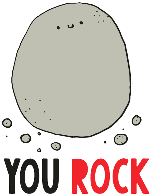 you rock