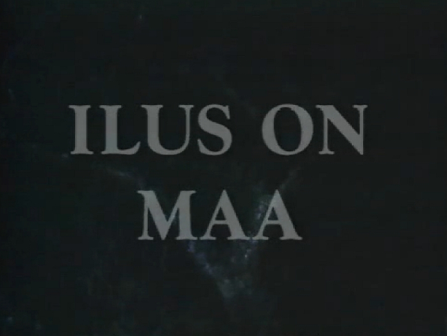 Ilus on maa.