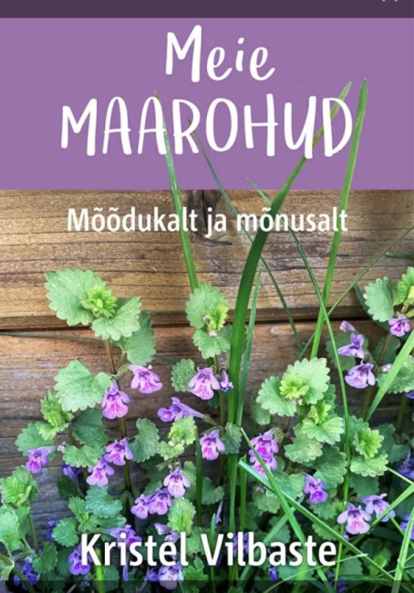 Ilmunud on uus ravimtaimeraamat “Meie maarohud”
